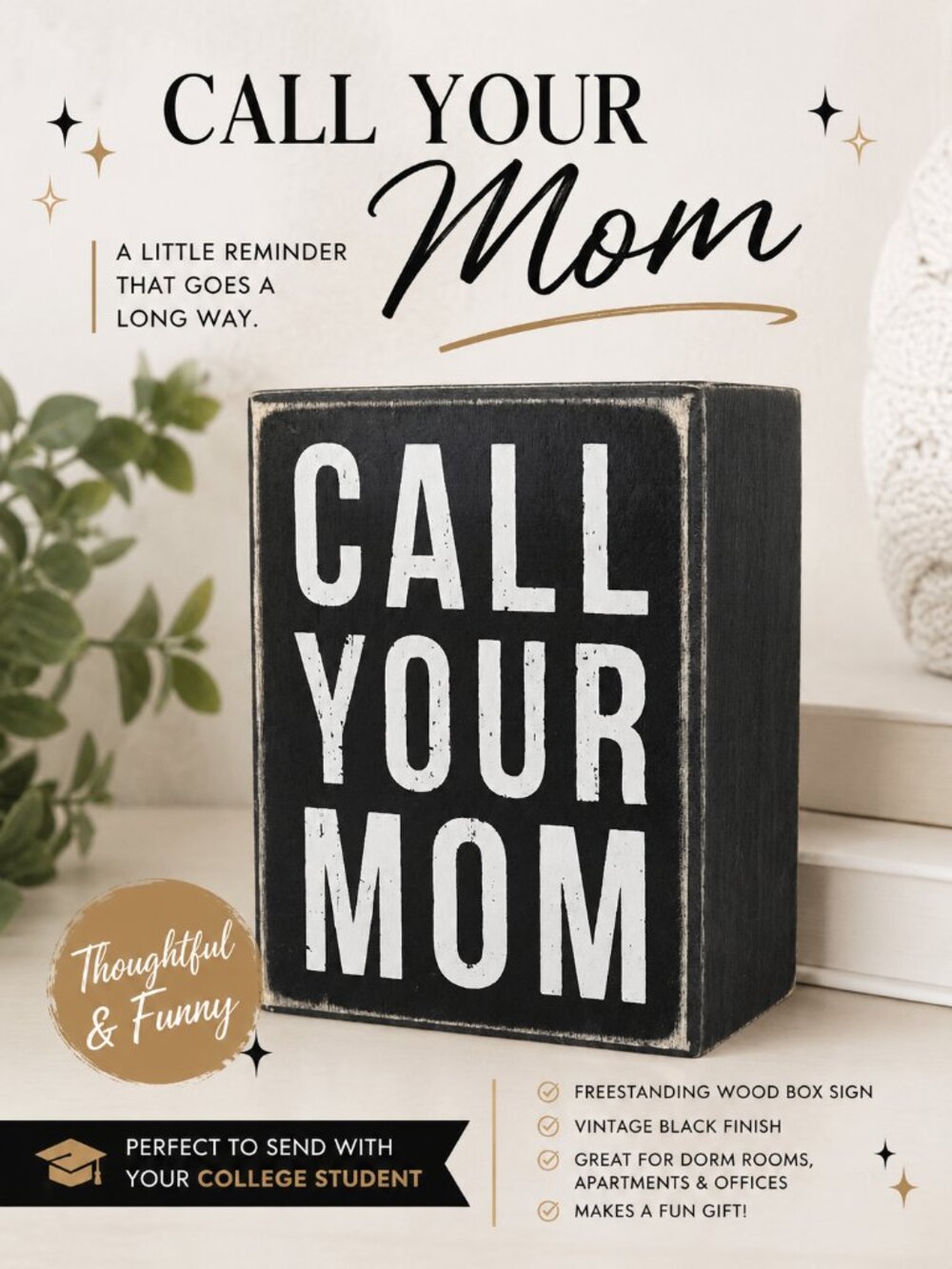 Primitives by Kathy "Call Your Mom" Wood Box Sign | Funny Dorm & Home Decor